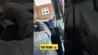 Taxi Meter scam 🇬🇧 scam uk taxi [upl. by Haag]