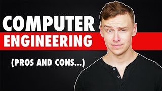 Computer Engineering Degree Pros And Cons [upl. by Ael]