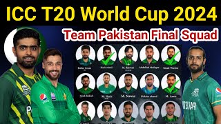 ICC T20 World Cup 2024 Team Pakistan Final SquadPak Big Squad 2024 World Cup [upl. by Matthei]