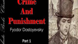 Audiobook  Crime And Punishment by Fyodor Dostoyevsky [upl. by Serrell573]