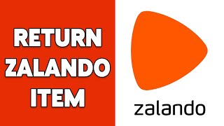 How To Return Zalando Item 2024  Zalando Return amp Refund Process [upl. by Cuyler]