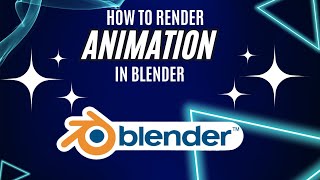 How To Render Animation As Video In Blender 40 [upl. by Eenert532]