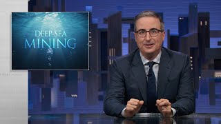 DeepSea Mining Last Week Tonight with John Oliver HBO [upl. by Yesak]