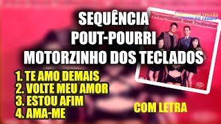 SEQUÊNCIA PLAYBACK POUTPOURRI MOTORZINHO DOS TECLADOS [upl. by Yengac]