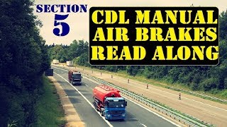 DMV CDL Hand Book Audio 2018 AIR BRAKES  Section 5 [upl. by Ettenajna201]