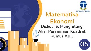 55 Diskusi 5 Menghitung Akar Persamaan Kuadrat Rumus ABC Matematika Ekonomi ESPA 4122 [upl. by Mariele]