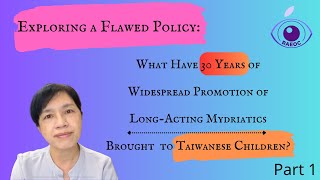 P1What Have 30Years of Widespread Promotion of LongActing Mydriatics Brought to Taiwanese Children [upl. by Anairad916]