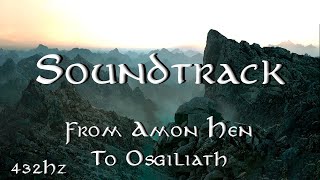 THE LORD OF THE RINGS  From Amon Hen To Osgiliath  SOUNDTRACK  432Hz [upl. by Yelsnia]