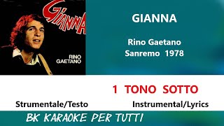 GIANNA Rino Gaetano Karaoke  1 Tono Sotto  StrumentaleTesto [upl. by Cindee154]