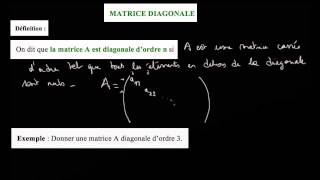 Matrice diagonale  définition et exemple [upl. by Genovera]