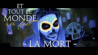 Et tout le monde sen fout 33  La mort [upl. by Eetnahc]