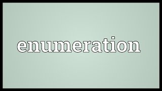 Enumeration Meaning [upl. by Navonod669]