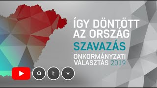 Önkormányzati választások 2019  Így döntött az ország  ÉLŐ 2 rész [upl. by Lyman393]