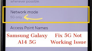 Fix all 5G Network Issues of Samsung Galaxy A14 5G  5G Not Working  No 5G Symbol  100 Solved [upl. by Berkly]