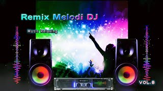 VOL8  Instrumental DJ remix slow relaxing melody  relaxation music [upl. by Arola]