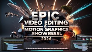 Epic Video Editing amp Motion Graphics Showreel 2024  3D animation VFX and Visual Effects [upl. by Eustashe]