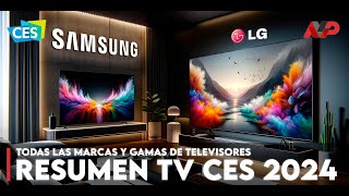 Resumen CES 2024 así son los nuevos televisores de LG Samsung Panasonic Hisense y TCL [upl. by Buckden288]