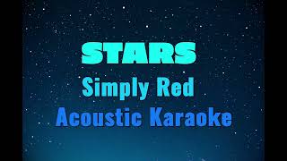 Stars Simply Red Acoustic Karaoke [upl. by Bachman823]