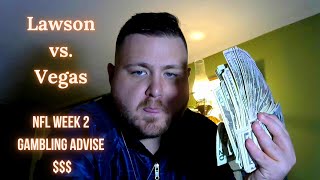 NFL WEEK 2 GAMBLING ADVISE AND STRATEGIES Ask Lawson ANYTHING [upl. by Benji]