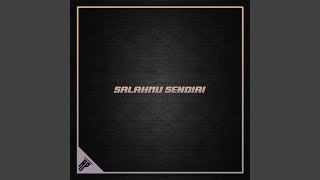 Salahmu Sendiri Aang Pratama Remix [upl. by Felix561]