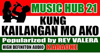 KUNG KAILANGAN MO AKO karaoke  High Definition Audio [upl. by Sices]