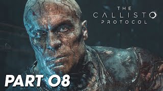 THE CALLISTO PROTOCOL 08 FR 4K  quotlOrigine de lépidémiequot Lets play complet Français [upl. by Aubry16]