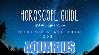 Aquarius November 410 Horoscope Guide [upl. by Nawek]