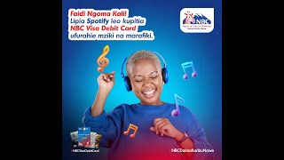 NBC Tanzania  Faidi Ngoma Kali kwa kulipia Spotify na NBC Visa Debit Card [upl. by Nancie924]