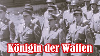 Königin der Waffen Infantrielied  German Infantry Song  English translation [upl. by Anaujit96]