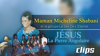 Maman Micheline Shabani  Jésus La Pierre Angulaire 2004 DVD Full Clips  Bonus [upl. by Adnawal]