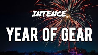 Intence  Year of Gear Lyrics [upl. by Eelyme]