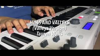 Hills and Valleys Valleys Version by Tauren Wells Piano Cover  Lyric Video [upl. by Prinz]