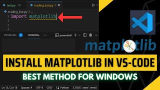 How to Install Matplotlib in Visual Studio Code 2023 [upl. by Gustie]