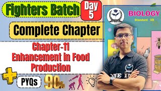 Complete Chapter 11 Enhancement in food production Biology Class 12th fightersbatch [upl. by Euqilegna]