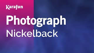 Photograph  Nickelback  Karaoke Version  KaraFun [upl. by Doralia]