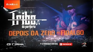 Tribo da Periferia  Depois da zero Official Music [upl. by Yrok]