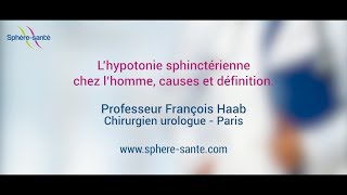 L’hypotonie sphinctérienne chez l’homme [upl. by Harry]