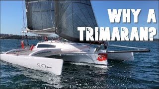 Why a trimaran Sailing the Corsair 970 [upl. by Tonjes]