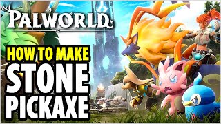 How to Make Stone Pickaxe  Palworld [upl. by Brodsky867]