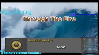 Through The Fire  Nina Karaoke [upl. by Ettenel700]