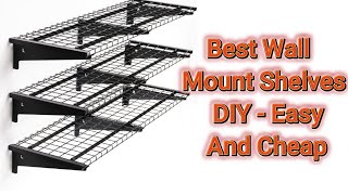 Best Wall Mount Shelves  DIY  Easy And Cheap [upl. by Gypsy]