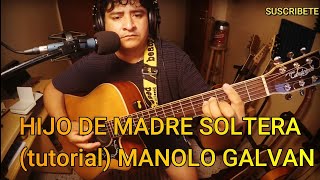 como tocar HIJO DE RAMERA  TUTORIAL guitarra  MANOLO GALVAN [upl. by Selinda]