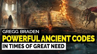 Gregg Braden  Powerful Ancient Codes in Times of Need [upl. by Bred]