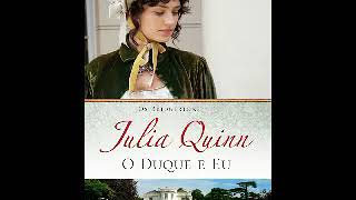 Audio livro de romance  O Duque e Eu – Os Bridgertons – Vol 1 – Julia Quinn [upl. by Reh]