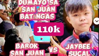 110k DUMAYO SA SAN JUAN BATÀNGAS 🎱 JAYBEE SUCAL VS BAROK SAN JUAN 11042024 [upl. by Angi]