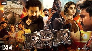 RRR Full Movie In Hindi Dubbed  Jr NTR  Ramcharan  Alia Bhatt  Ajay Devgn  Review amp Facts [upl. by Caia625]