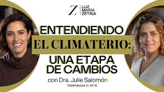 Entendiendo el CLIMATERIO Una etapa de cambios 🩺❤️  Julie Salomón y Luz María Zetina [upl. by Annoyi]