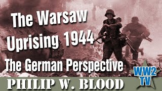 The Warsaw Uprising 1944 The German Perspective [upl. by Belva]