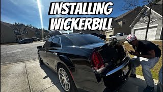 INSTALLING WICKERBILL ON MY CHRYSLER 300 [upl. by Etiuqram]