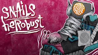 Snails amp heRobust  Pump this Out Now on Owsla [upl. by Asirap304]